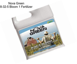 Nova Green 8-32-5 Bloom 1 Fertilizer