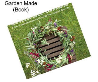 Garden Made (Book)