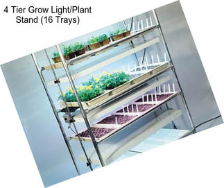 4 Tier Grow Light/Plant Stand (16 Trays)