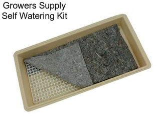 Growers Supply Self Watering Kit