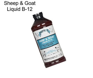 Sheep & Goat Liquid B-12