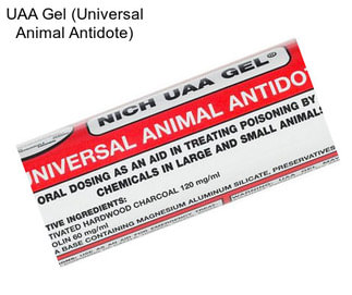 UAA Gel (Universal Animal Antidote)