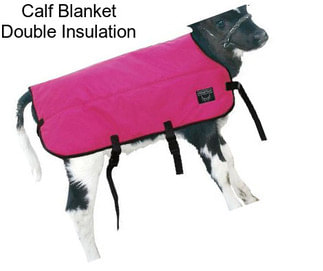 Calf Blanket Double Insulation