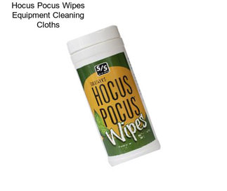 Hocus Pocus Wipes Equipment Cleaning Cloths