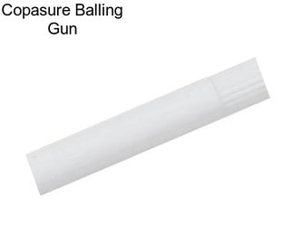 Copasure Balling Gun