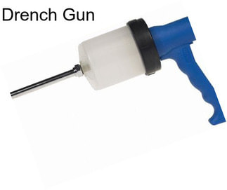 Drench Gun