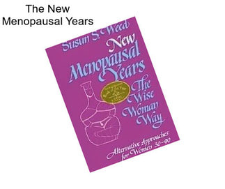 The New Menopausal Years