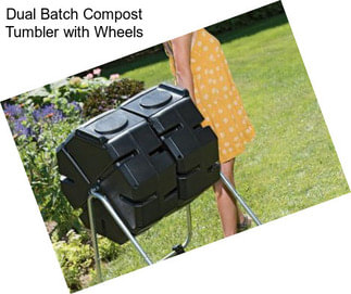 Dual Batch Compost Tumbler with Wheels