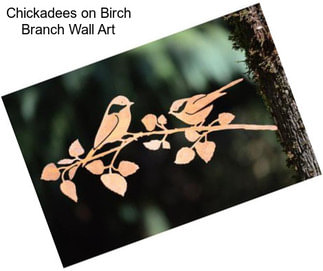 Chickadees on Birch Branch Wall Art