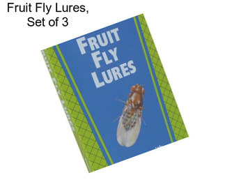 Fruit Fly Lures, Set of 3