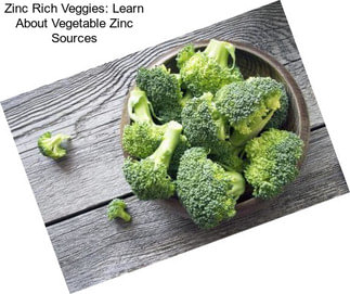 Zinc Rich Veggies: Learn About Vegetable Zinc Sources