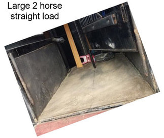 Large 2 horse straight load