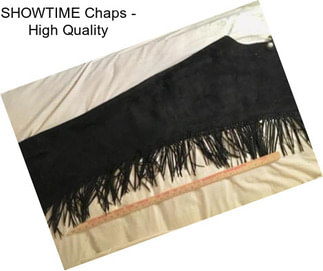 SHOWTIME Chaps - High Quality