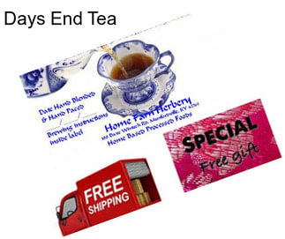 Days End Tea