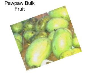 Pawpaw Bulk Fruit