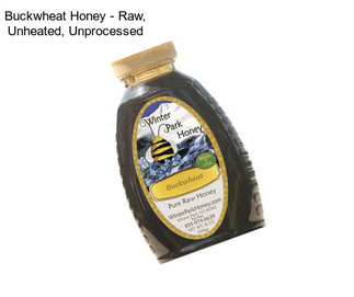 Buckwheat Honey - Raw, Unheated, Unprocessed