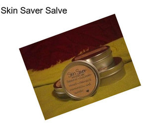 Skin Saver Salve