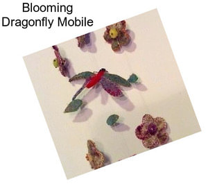 Blooming Dragonfly Mobile