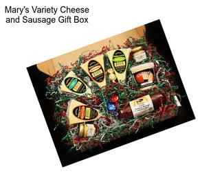 Mary\'s Variety Cheese and Sausage Gift Box