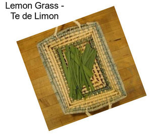 Lemon Grass - Te de Limon