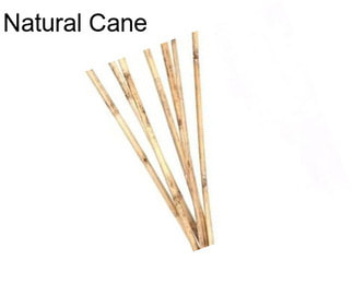 Natural Cane