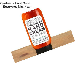 Gardener\'s Hand Cream - Eucalyptus Mint, 4oz.