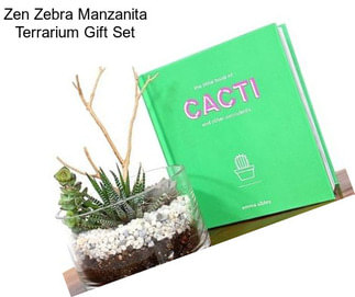 Zen Zebra Manzanita Terrarium Gift Set