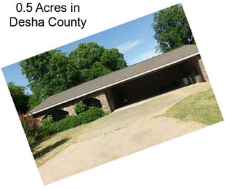 0.5 Acres in Desha County