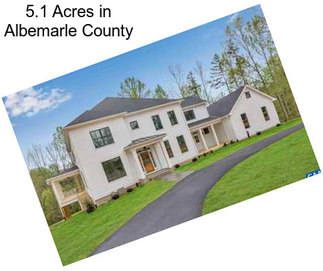 5.1 Acres in Albemarle County