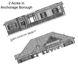 2 Acres in Anchorage Borough