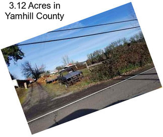 3.12 Acres in Yamhill County