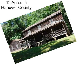 12 Acres in Hanover County