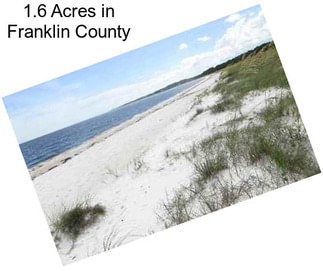 1.6 Acres in Franklin County