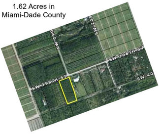 1.62 Acres in Miami-Dade County