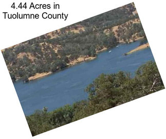 4.44 Acres in Tuolumne County