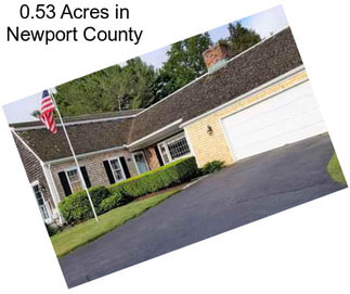 0.53 Acres in Newport County