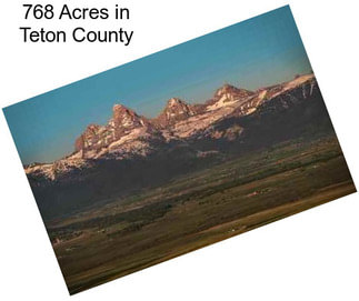 768 Acres in Teton County
