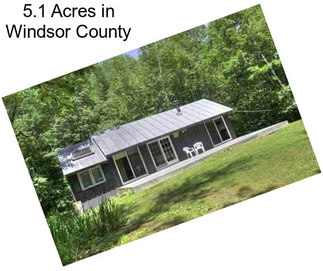 5.1 Acres in Windsor County