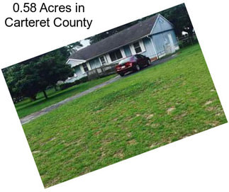 0.58 Acres in Carteret County