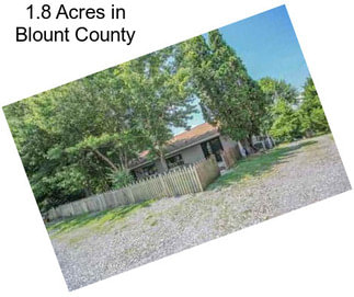 1.8 Acres in Blount County