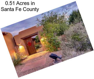 0.51 Acres in Santa Fe County