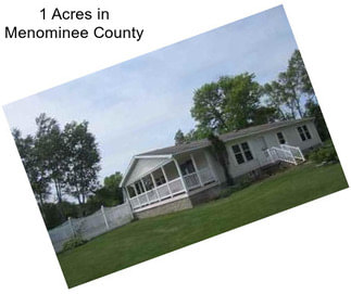 1 Acres in Menominee County