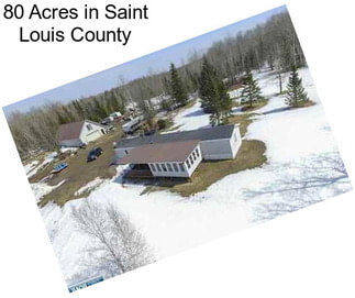 80 Acres in Saint Louis County