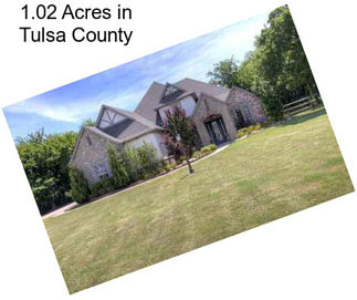 1.02 Acres in Tulsa County