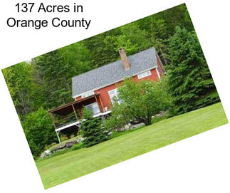 137 Acres in Orange County