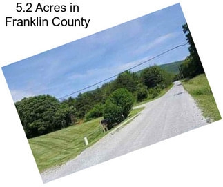 5.2 Acres in Franklin County