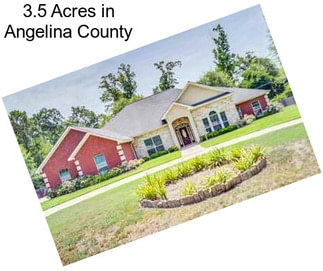 3.5 Acres in Angelina County