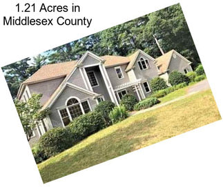 1.21 Acres in Middlesex County