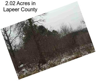 2.02 Acres in Lapeer County