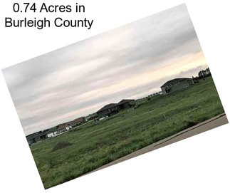 0.74 Acres in Burleigh County